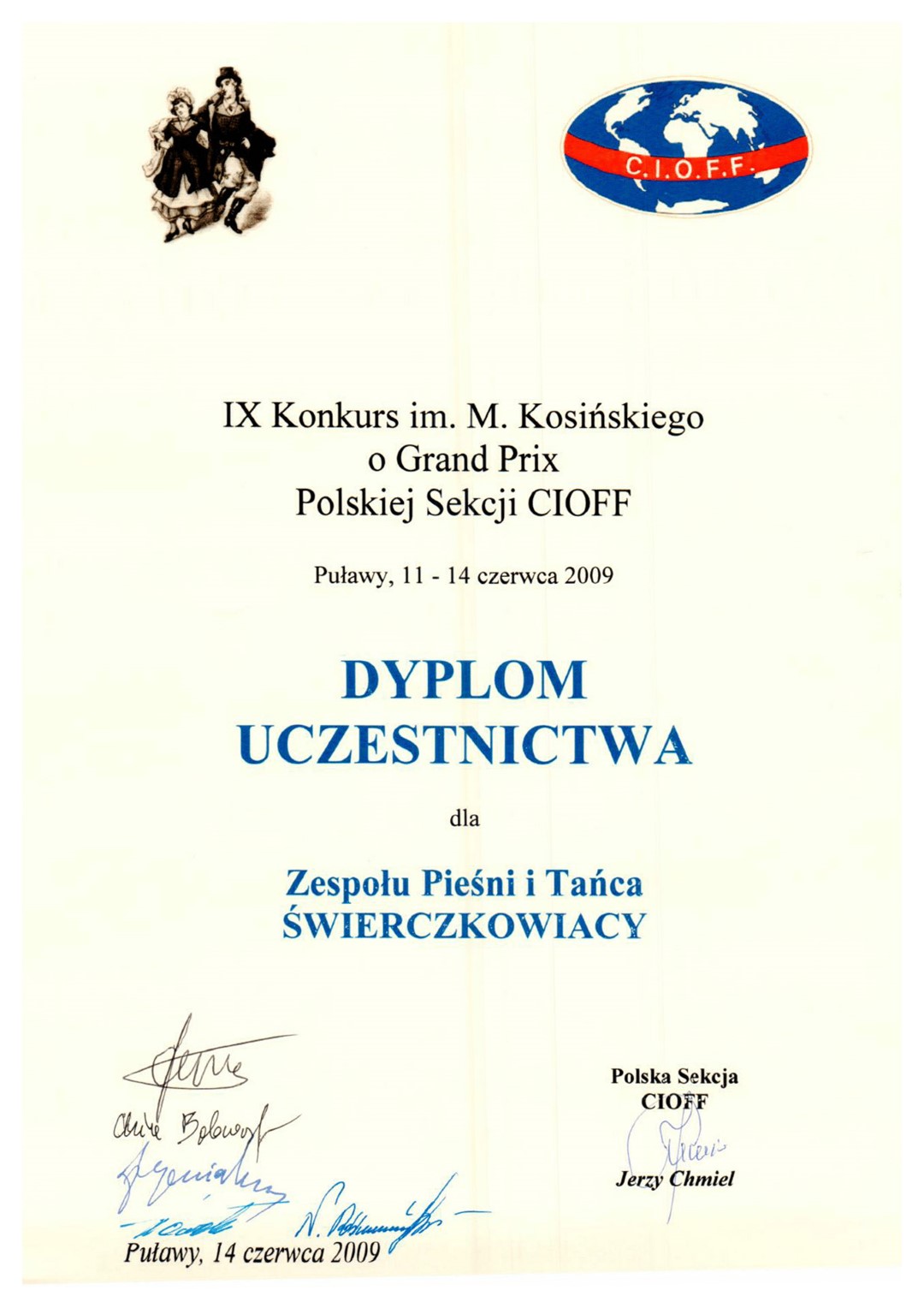 Dyplom uczestnictwa dla ZPiT Świerczkowiacy. IX Konkurs im. M. Kosińskiego o Grand Prix Polskiej Sekcji CIOFF.